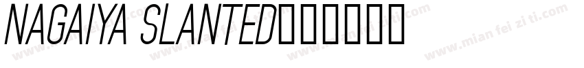Nagaiya Slanted字体转换